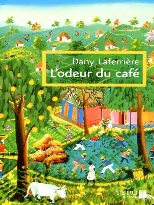 Title details for L'odeur du café by Dany Laferrière - Available